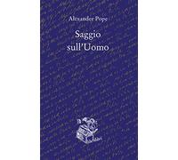 Saggio sull'uomo. Testo inglese a fronte