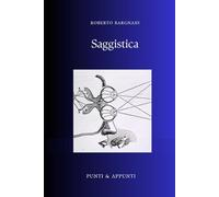 SAGGISTICA: Riflessioni da una Vita di Letture Trasversali