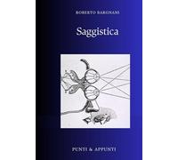 SAGGISTICA: Riflessioni da una Vita di Letture Trasversali