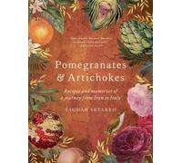 Saghar Setareh Pomegranates & Artichokes (Copertina rigida)