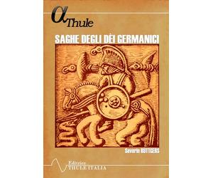 Saghe degli dèi germanici. Antologia, morfologia delle parole ed epilogo