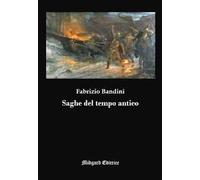 Saghe del tempo antico – Nuova ediz.