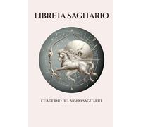 SAGITARIO: Libreta del Zodiaco: Cuaderno de notas con Mitología, Personalidad y Datos Astronómicos. 200 páginas en papel crema. Regalo ideal Signo Sagitario. (Colección Zodíaco Minimalista)
