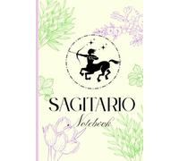 Sagitario Zodiac topic Journal - Horoscope notebook: Ideal gift for a Sagittarius person: - men - women - 150 ruled sheets 6 x 9 inches