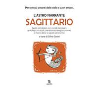 Sagittario. L'astro narrante