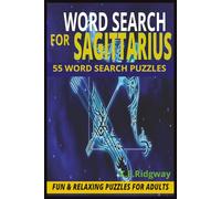 SAGITTARIUS: Adventurous Word Search Puzzles for the Free-Spirited Sagittarius