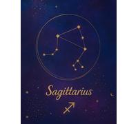 Sagittarius Journal: Astrology and Horoscope Notebook for Sagittarians