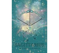 Sagittarius Lined Notebook - Astrology Lovers - The Zodiac Signs Collection - Gifts for Men Women Teen & Children - 6x9'' 120 pages.