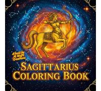 Sagittarius Zodiac Coloring Book | 40 Coloring Pages just for Sagittarius: Mystical, Fantasy, Cosmic Astrology Sign Art for Adults & Teens