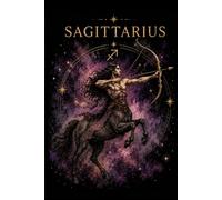 Sagittarius Zodiac Journal: A Guided Notebook for Reflection, Dreams, Goals, Gratitude & Self-Discovery