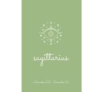 Sagittarius Zodiac Journal with Pale Green Cover - zodiac notebook for Sagittarians November 22 to December 21 - Perfect Gift for Women, Men, Teenagers or Yourself - 6” x 9”- 120 Lined Pages