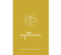 Sagittarius Zodiac Journal with Yellow Cover - zodiac notebook for Sagittarians November 22 to December 21 - Perfect Gift for Women, Men, Teenagers or Yourself - 6” x 9”- 120 Lined Pages