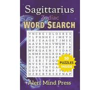 Sagittarius Zodiac Word Search: 50 Word Search Puzzles for Sagittarius the Adventurous and Free-Spirited Archer, Astrology, Zodiac,| 6x9 inches,106 ... Gift For Vacations, Holidays and Free times