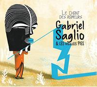 SAGLIO, GABRIEL & LES VIE - LE CHANT DES RAMEURS
