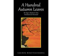 Sagnik Bhattacharya A Hundred Autumn Leaves (Tascabile)