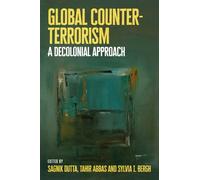 Global Counter-terrorism: A decolonial approach