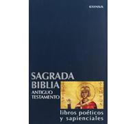 Sagrada Biblia. Antiguo Testamento : libros poéticos y sapenciales - NUOVO