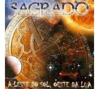 Sagrado - A L'Este Do Sol, Oeste Da Lua