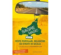 Sagre Magìc. Feste popolari, religiose ed eventi in Sicilia