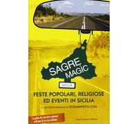 Sagre Magìc. Feste popolari, religiose ed eventi in Sicilia