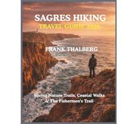 Sagres Hiking Travel Guide 2026: Spring Nature Trails, Coastal Walks & The Fishermen’s Trail