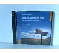 Sagt mir, wohin ich gehe