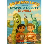 SAGUARO LOCO AND THE STATUE OF LIBERTY STUMBLE: 1