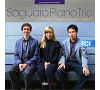 Saguaro Piano Trio Saguaro Piano Trio: Haydn/Babajanian/Ravel (CD) Album