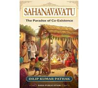 SAHANAVAVATU: The Paradox of Co-Existence
