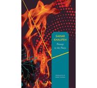 Sahar Khalifeh Passage to the Plaza (Copertina rigida) Arab List