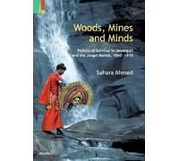 Sahara Ahmed Woods, Mines and Minds (Copertina rigida)