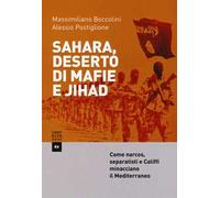Sahara, deserto di mafie e Jihad