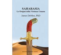 Saharasia: Le Origini della Violenza Umana