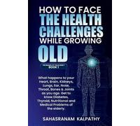 Sahasranam Kalpat How to Face the Health Challenges While Growing O (Tascabile)