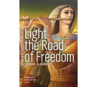 Sahbaa Al-Barbari Light the Road of Freedom (Tascabile)
