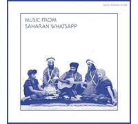Sahel Sounds & Various - Music from Saharan Whatsapp