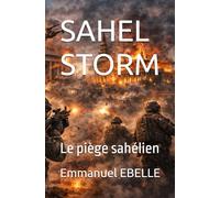 SAHEL STORM: Le piège sahélien