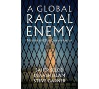 Saher Selod Inaash Islam Steve Garner A Global Racial Enemy (Tascabile)