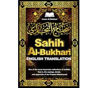 Sahih al-Bukhari in english ( صحيح البخاري) : 751 Hadith From Sahih Al Bukhari : reports of the sayings, actions, and approvals of the Prophet Muhammad .