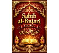 Sahih Bukhari en español : El Sahîh de Al-Bujari (صحيح البخاري) es una de las colecciones más importantes de hadices, es decir, los dichos, actos y ... al bukhari más auténtico después del Corán.