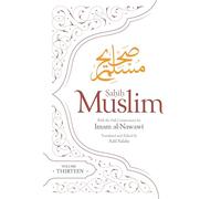 Sahih Muslim (Volume 13): With the Full Commentary by Imam Nawawi