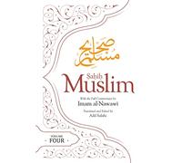 Sahih Muslim: With the Full Commentary by Imam al-Nawawi: With the Full Commentary by Imam Nawawi