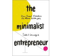 Sahil Lavingia The Minimalist Entrepreneur (Copertina rigida)