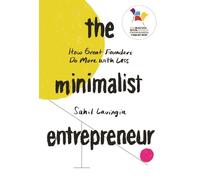 Sahil Lavingia The Minimalist Entrepreneur (Tascabile)