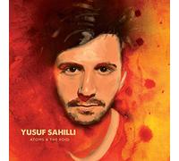 Yusuf Sahilli Atoms and the Void (CD)