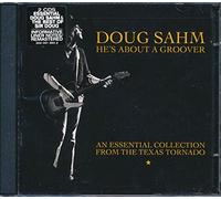 Sahm, Doug - He's About a Groover: An Essential Collection