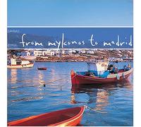 Sahnas - From Mykonos to Madrid