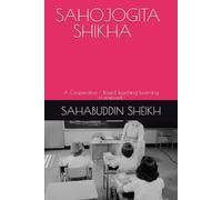 SAHOJOGITA SHIKHA: A Cooperative - Based Teaching-Learning Framework