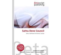 Sahtu Dene Council: Sahtu, Northwest Territories, Canada