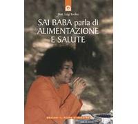 Sai Baba parla di alimentazione e salute